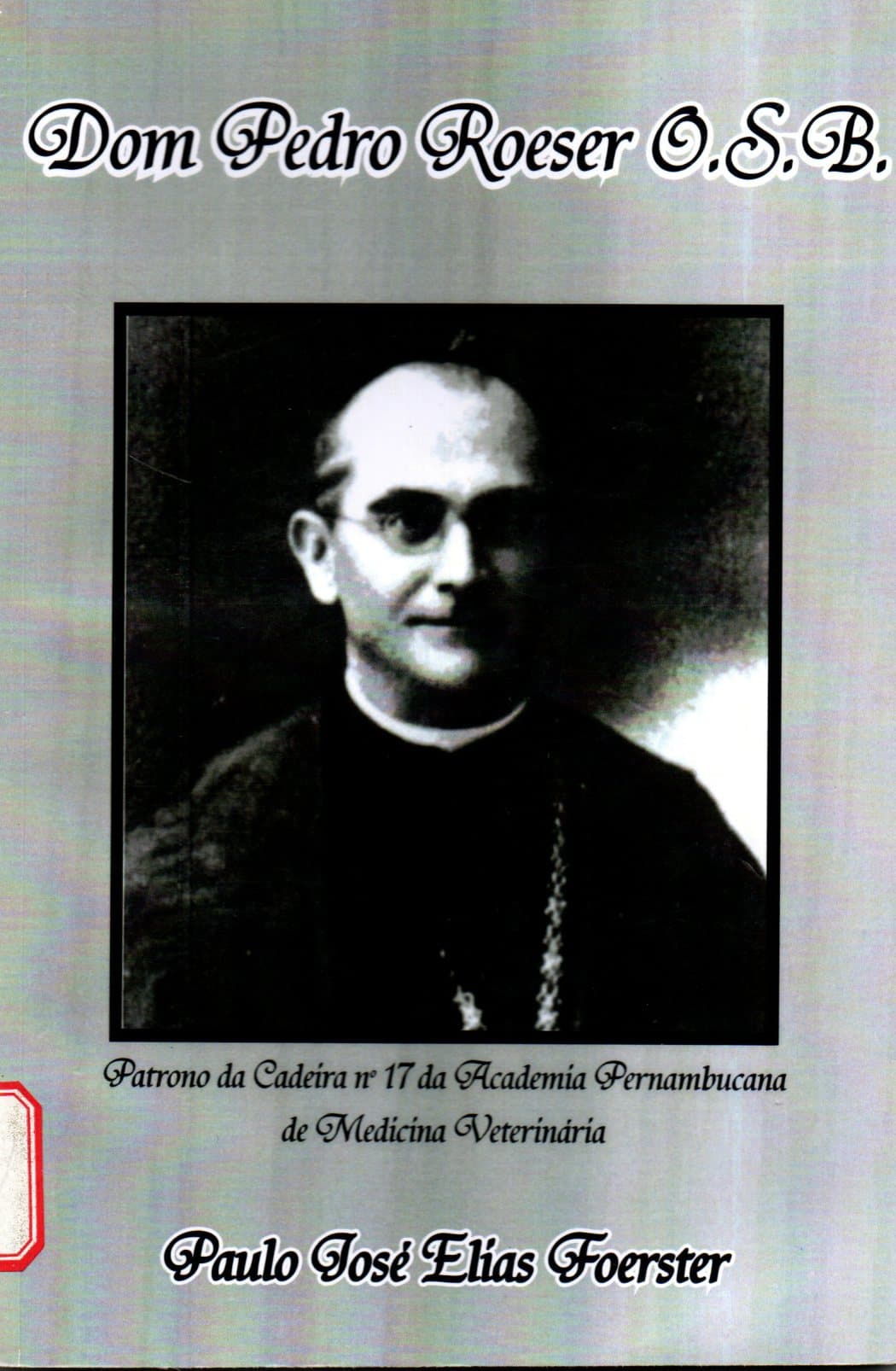 Capa de Dom Pedro Roeser O.S.B